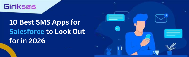 10 Best SMS Apps for Salesforce to Look Out for in 2026