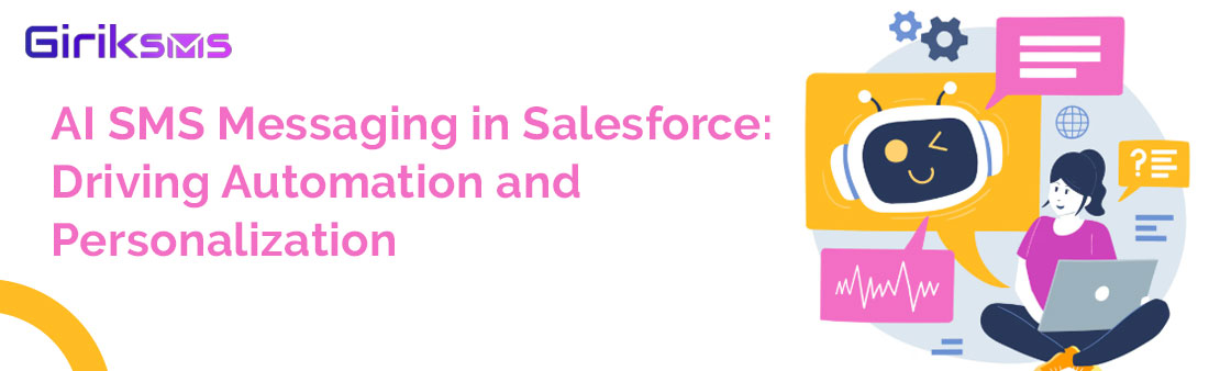 AI SMS Messaging in Salesforce: Driving Automation and Personalization