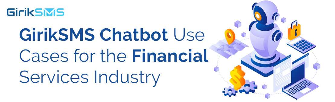 GirikSMS-Chatbot-Use-Cases-for-the-Financial-Services-Industry