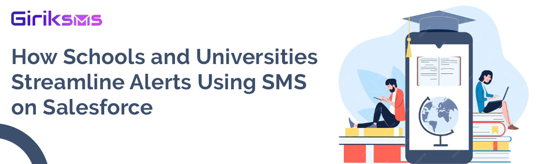 How Schools and Universities Streamline Alerts Using SMS on Salesforce