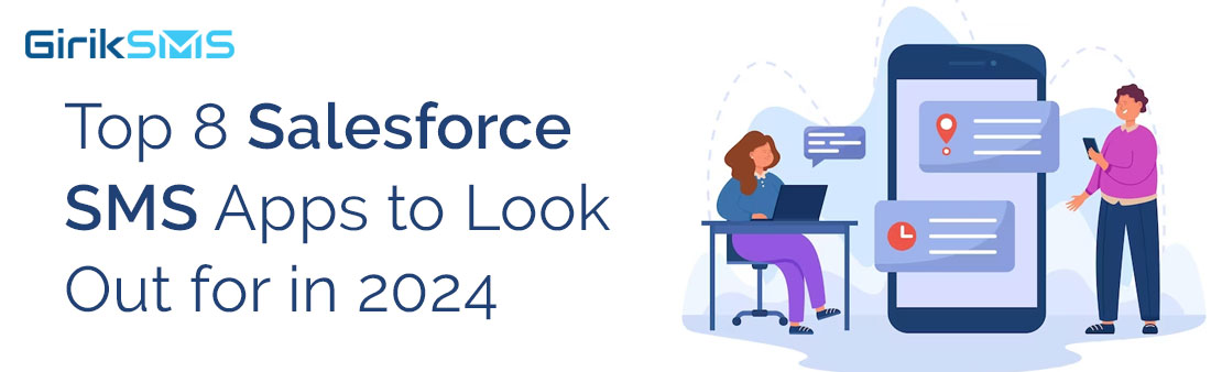 Top 8 Salesforce SMS Apps to Look Out for in 2024