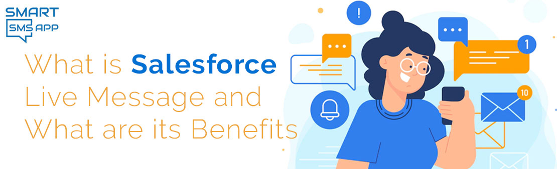 What is Salesforce Live Message and What are its Benefits