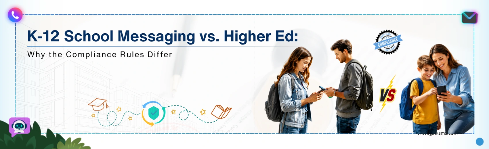 K-12 School Messaging vs. Higher Ed: Why the Compliance Rules Differ 