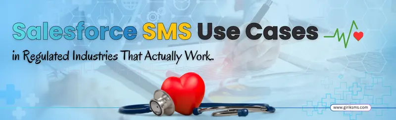 Salesforce SMS Use Cases: Real Wins in Healthcare, Education, and Financial Services